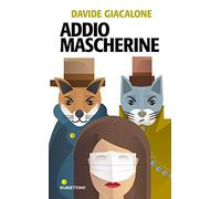 Addio mascherine