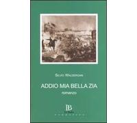 Addio mia bella zia