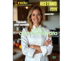 ADDIO PANCIA A CANOTTO: DIETA ANTIFIAMMATORIA: Senza Glutine e Senza Lattosio: Guida Pratica di Chef Ilaria per Spegnere l’Infiammazione Cronica e ... Batch Cooking per Cucinare 2 Ore a Settimana