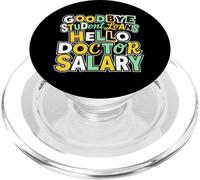 Addio prestiti agli studenti Ciao Medico Salario Medico PopSockets PopGrip per MagSafe