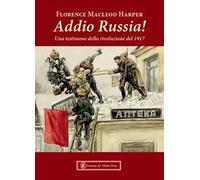 Addio Russia! Una testimone della rivoluzione del 1917
