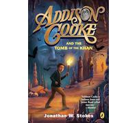 Addison Cooke and the Tomb of the Khan: 2