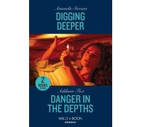 Addison Fox Amanda Stevens Digging Deeper / Danger In The Depths (Tascabile)