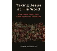 Addison Hodges Hart Taking Jesus at His Word (Tascabile)