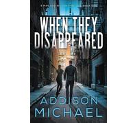 Addison Michael When They Disappeared (Tascabile)