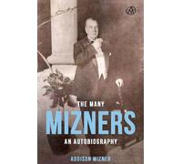 Addison Mizner The Many Mizners (Tascabile)