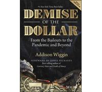 Addison Wiggin Demise of the Dollar (Copertina rigida)