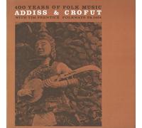 Addiss/Crofut - 400 Years Of Folk Music