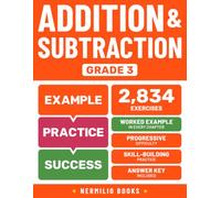 Addition and Subtraction Grade 3: Math Practice Workbook with Step-by-Step Worked Examples (Ages 8-9)
