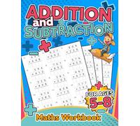 Addition and Subtraction Math Workbook for Kids Volume 1