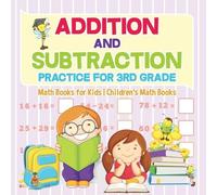 Addition and Subtraction Practice for 3rd Grade - Math Books for Kid (Tascabile)