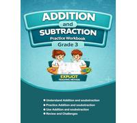 Addition and Subtraction Practice Workbook - Grade 3: Step-by-Step Practice for Place Value, 3-Digit Addition and Subtraction, Word Problems, Review, Challenges, and Answer Key