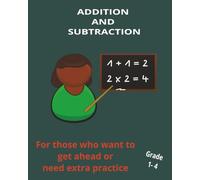 Addition and Subtraction Workbook: 50 pages of math problems, 8x10 inches, easy to read, for getting ahead or extra practice