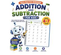 Addition and Subtraction Workbook for Kids Ages 4-7: 2,490 Math Practice Problems for Kindergarten & 1st Grade | Daily Addition and Subtraction Drills | Perfect for Homeschool and Classroom
