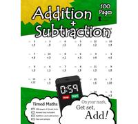Addition + Subtraction: 100 Practice Pages - Timed Tests - KS1 Maths Workbook (Ages 5-7) - Learn to Add and Subtract - Answer Key Included