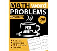 Addition, Subtraction, Multiplication, and Division Math Word Problems Workbook For Adults With Answers: Math Practice Workbook For Adults and Seniors ... - Math Activity Worksheets For Adults