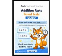 Addition & Subtraction Timed Tests Grade 1: A SeyKer Math Workbook: 200 Practice Problems with Efi the Number Fox