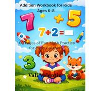 Addition Workbook for Kids Ages 6-8