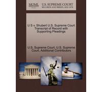 Additional Cont U S V. Shubert U.S. Supreme Court Transcript of Reco (Tascabile)