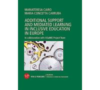 Additional support and mediated learning in inclusive education in Europe. In collaboration with ASuMIE Project Team