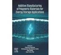 Additive Manufacturing of Polymeric Materials for Energy Storage Applications