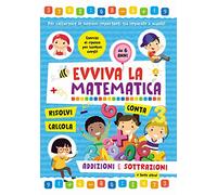Addizioni e sottrazioni. Evviva la matematica