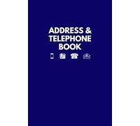 Address and Telephone Book 6x9 inc. format. Alphabetical Telephone Diary by Letter Sorted from A to Z, E-mail Contact Address Book.