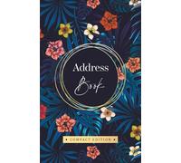 Address Book: Compact Floral 5x8 inches Contact Organizer with A-Z Tabs | Pretty Design | Ideal Gift for Travel & Everyday Use