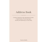 Address Book: Contact Organizer with Alphabetical Index | Keep Names, Phone Numbers, Emails and Addresses in One Place