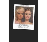 Address Book with Alphabetical Tabs: Who the Hell are these People? (Large Print)