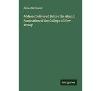 Address Delivered Before the Alumni Association of the College of New Jersey