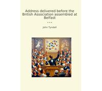 Address delivered before the British Association assembled at Belfast