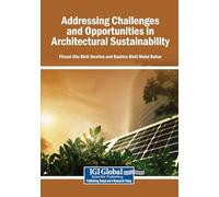 Addressing Challenges and Opportunities in Architectural Sustainability