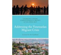 Addressing the Venezuelan Migrant Crisis: Lessons for the Caribbean