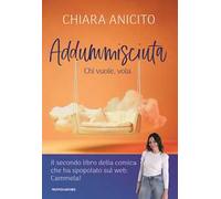 Addummisciuta. Chi vuole, vola