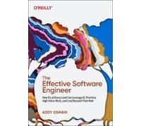Addy Osmani The Effective Software Engineer (Tascabile)