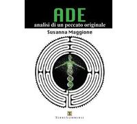Ade. Analisi di un peccato originale