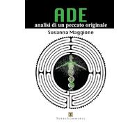 Ade. Analisi di un peccato originale