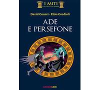 Ade e Persefone. Ediz. illustrata