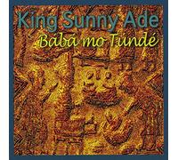 Ade, King Sunny - Baba Mo Tunde (2 CD)