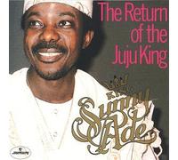 Ade King Sunny - Return of the Juju King