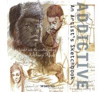 Adebanji Alade Addictive - An Artist’s Sketchbook (Tascabile)