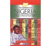 Adebayo Oyebade The Foundations Of Nigeria (Tascabile)