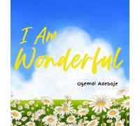 Adeboje I Am Wonderful (Copertina rigida)
