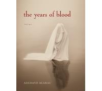 Adedayo Agarau The Years of Blood (Tascabile) Poetic Justice Institute