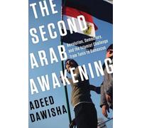 Adeed Dawisha The Second Arab Awakening (Copertina rigida)
