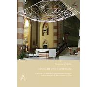 Adeguare una cattedrale. Il perché e il come dell'adeguamento liturgico della cattedrale di San Lorenzo in Alba