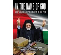 Adel Beshara Sarkis Abouzeid Antoine Francis In the Name of God (Tascabile)