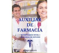 Adela N Enrique A N Enrique Auxiliar de Farmacia curso básico (Tascabile)