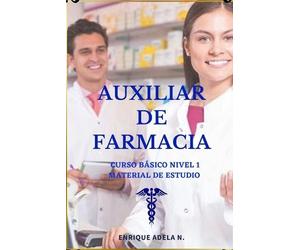 Adela N Enrique A N Enrique Auxiliar de Farmacia curso básico (Tascabile)